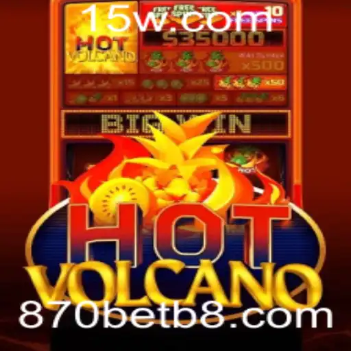 Explorando o Mundo Fascinante do Jogo HotVolcano com 870bet