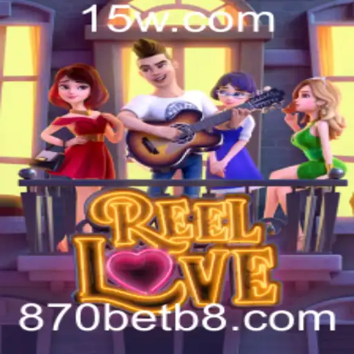 Explorando o Fascinante Mundo de ReelLove no 870bet